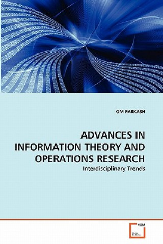 Książka Advances in Information Theory and Operations Research Om Parkash