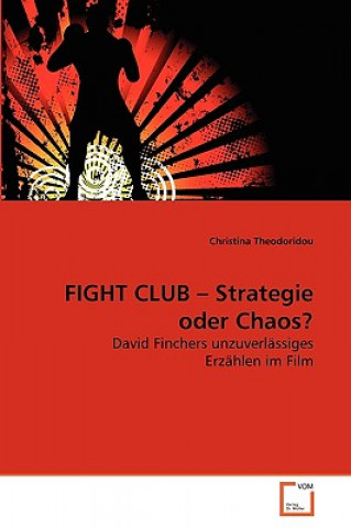 Kniha FIGHT CLUB - Strategie oder Chaos? Christina Theodoridou