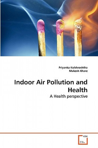 Book Indoor Air Pollution and Health Priyanka Kulshreshtha