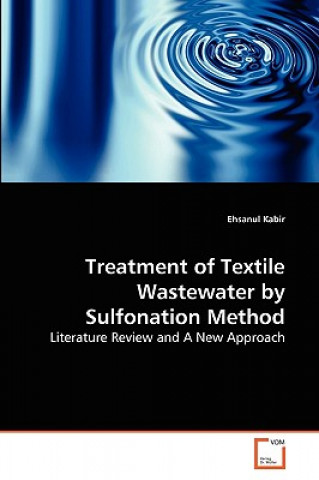 Carte Treatment of Textile Wastewater by Sulfonation Method Ehsanul Kabir
