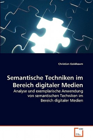 Kniha Semantische Techniken im Bereich digitaler Medien Christian Goldbaum