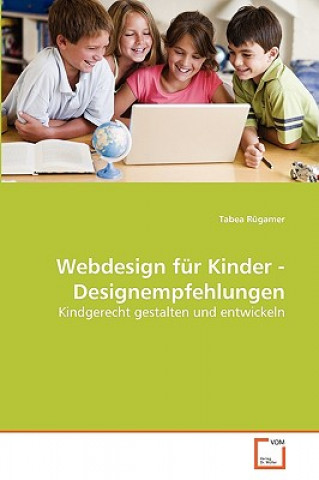 Könyv Webdesign fur Kinder - Designempfehlungen Tabea Rügamer