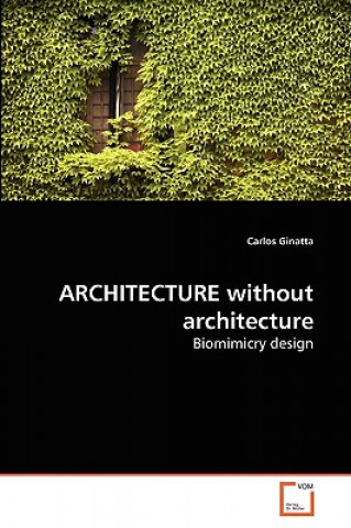 Könyv ARCHITECTURE without architecture Carlos Ginatta