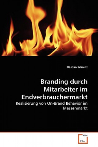 Könyv Branding durch Mitarbeiter im Endverbrauchermarkt Bastian Schmitt