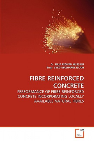 Kniha Fibre Reinforced Concrete Raja R. Hussain