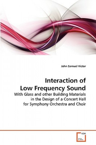 Kniha Interaction of Low Frequency Sound John Samuel Victor