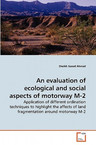 Kniha evaluation of ecological and social aspects of motorway M-2 Sheikh Saeed Ahmad