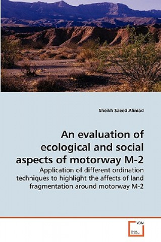 Książka evaluation of ecological and social aspects of motorway M-2 Sheikh Saeed Ahmad