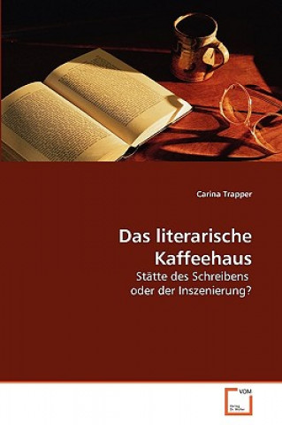 Kniha literarische Kaffeehaus Carina Trapper