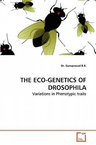 Knjiga Eco-Genetics of Drosophila Guruprasad