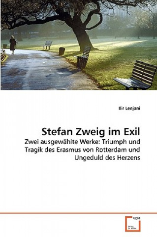 Knjiga Stefan Zweig im Exil Ilir Lenjani