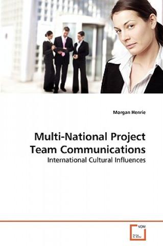 Book Multi-National Project Team Communications Morgan Henrie