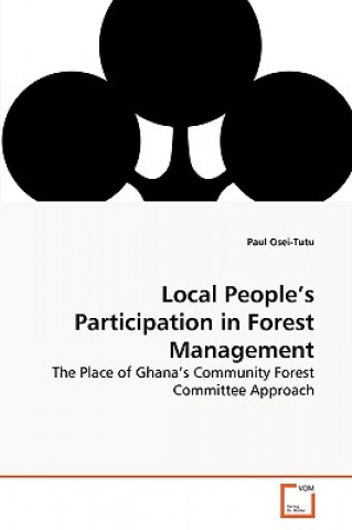 Carte Local People's Participation in Forest Management Paul Osei-Tutu
