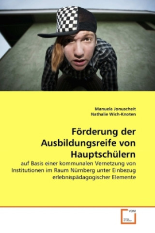 Livre Förderung der Ausbildungsreife von Hauptschülern Manuela Jonuscheit