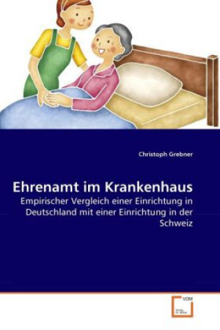 Książka Ehrenamt im Krankenhaus Christoph Grebner