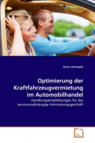 Carte Optimierung der Kraftfahrzeugvermietung im Automobilhandel René Liebergeld