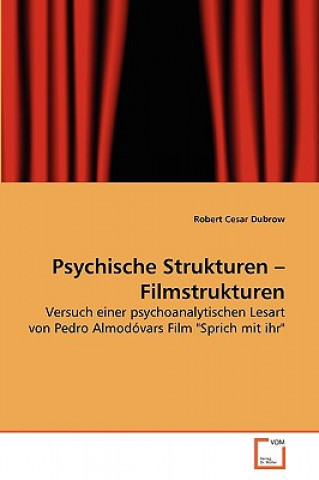 Kniha Psychische Strukturen - Filmstrukturen Robert Cesar Dubrow