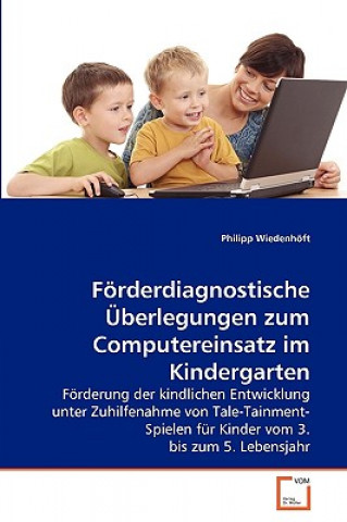 Buch Foerderdiagnostische UEberlegungen zum Computereinsatz im Kindergarten Philipp Wiedenhöft