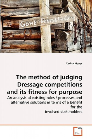 Könyv method of judging Dressage competitions and its fitness for purpose Carina Mayer