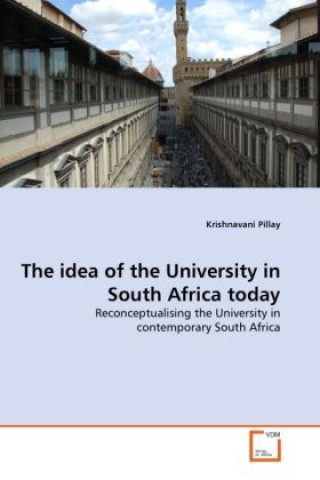 Könyv The idea of the University in South Africa today Krishnavani Pillay
