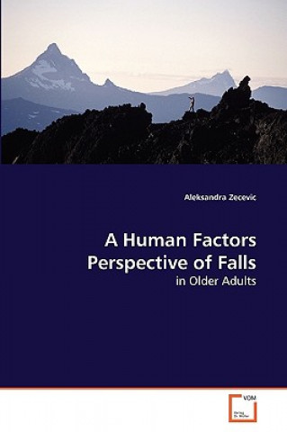 Kniha Human Factors Perspective of Falls Aleksandra Zecevic