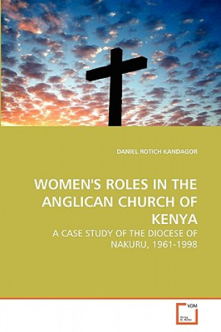 Knjiga Women's Roles in the Anglican Church of Kenya Daniel R. Kandagor