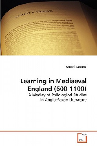Könyv Learning in Mediaeval England (600-1100) Kenichi Tamoto