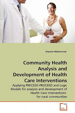 Kniha Community Health Analysis and Development of Health Care Interventions Shamim Mohammad