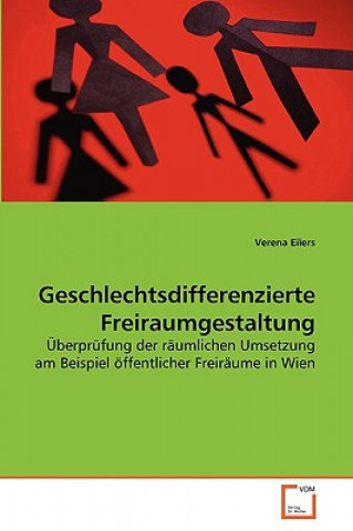 Könyv Geschlechtsdifferenzierte Freiraumgestaltung Verena Eilers