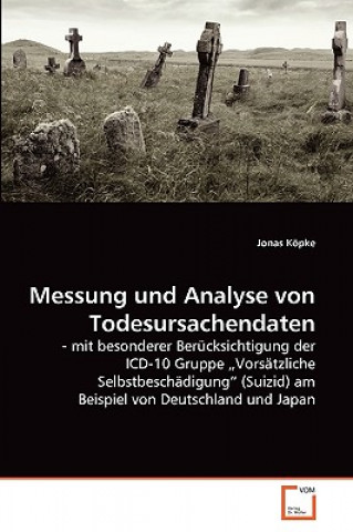 Kniha Messung und Analyse von Todesursachendaten Jonas Köpke