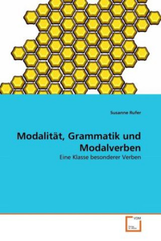 Książka Modalität, Grammatik und Modalverben Susanne Rufer