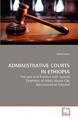 Carte Administrative Courts in Ethiopia Abate Ayana