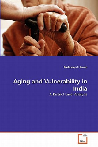 Kniha Aging and Vulnerability in India Pushpanjali Swain