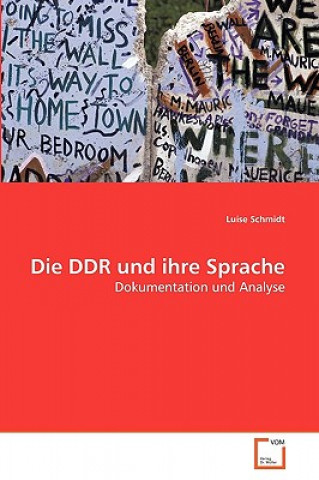 Könyv DDR und ihre Sprache Luise Schmidt