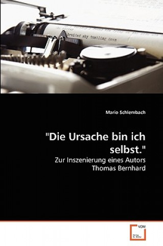 Carte Ursache bin ich selbst. Mario Schlembach