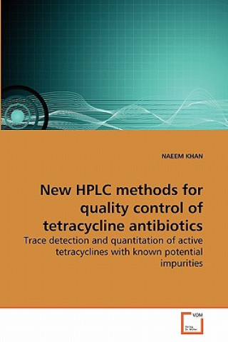 Książka New HPLC methods for quality control of tetracycline antibiotics Naeem Khan