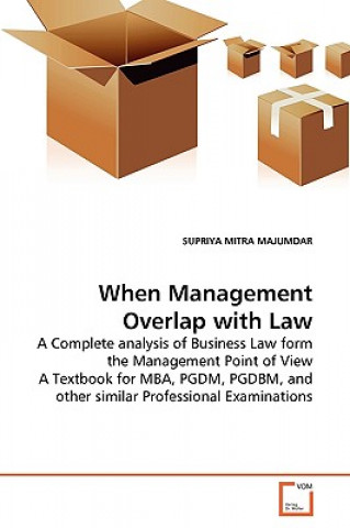 Kniha When Management Overlap with Law Supriya Mitra Majumdar