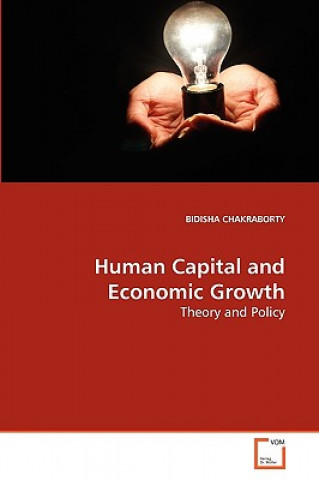 Carte Human Capital and Economic Growth Bidisha Chakraborty