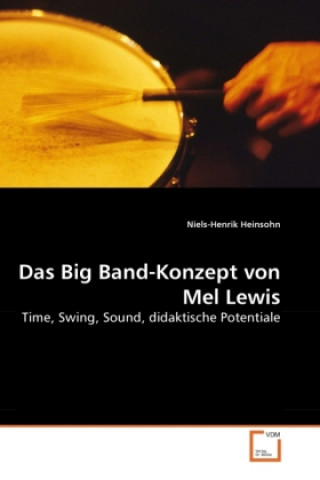 Book Das Big Band-Konzept von Mel Lewis Niels-Henrik Heinsohn