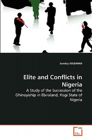 Könyv Elite and Conflicts in Nigeria Sunday Suleiman