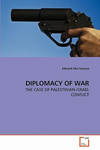 Buch Diplomacy of War Edward Kaunya