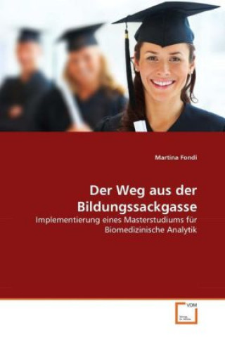 Kniha Der Weg aus der Bildungssackgasse Martina Fondi
