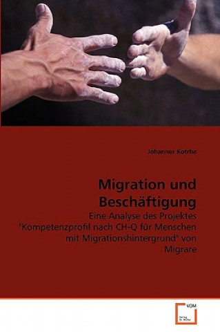 Книга Migration und Beschaftigung Johannes Kotrba