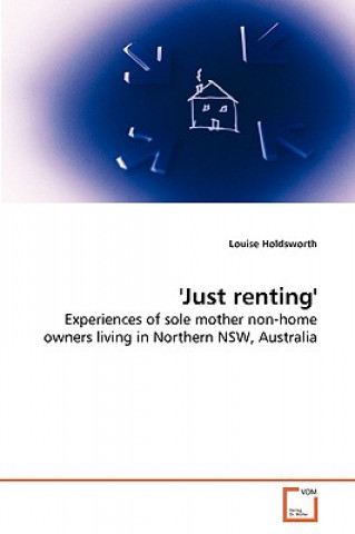 Kniha 'Just renting' Louise Holdsworth