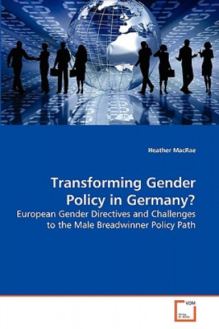 Βιβλίο Transforming Gender Policy in Germany? Heather MacRae