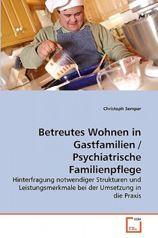 Könyv Betreutes Wohnen in Gastfamilien / Psychiatrische Familienpflege Christoph Semper
