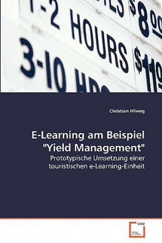 Kniha E-Learning am Beispiel Yield Management Christian Hilweg