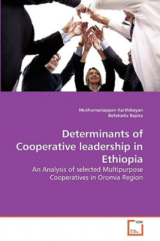 Kniha Determinants of Cooperative leadership in Ethiopia Muthumariappan Karthikeyan