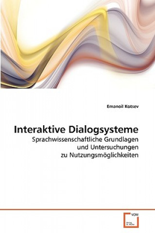 Książka Interaktive Dialogsysteme Emanoil Kotsev