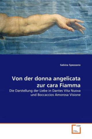 Könyv Von der donna angelicata zur cara Fiamma Sabina Spezzano